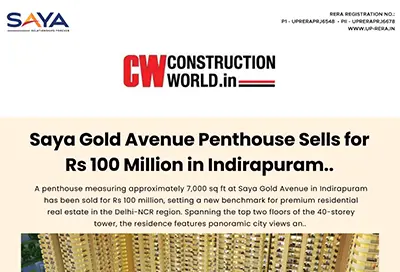 CW Construction World - Saya Gold Avenue Penthouse Indirapuram