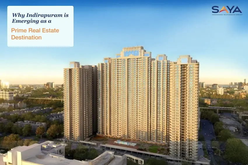 Why Indirapuram is Emerging as a Prime Real Estate Destination