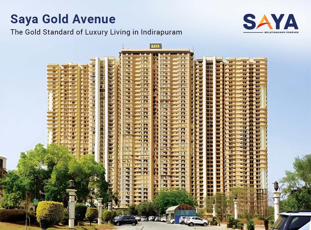 Saya Gold Avenue The Gold Standard of Luxury Living in Indirapuram